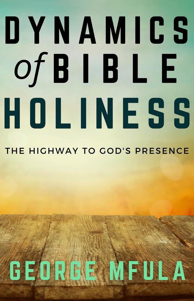 Dynamics of Bible Holiness