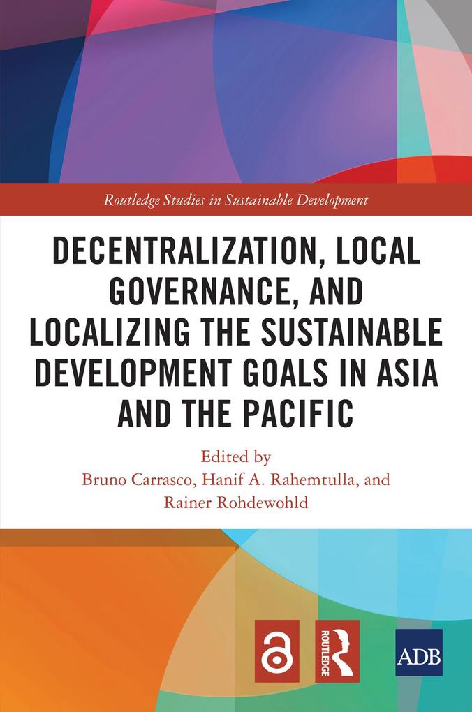 Decentralization Local Governance and Localizing the Sustainable Development Goals in Asia and the Pacific