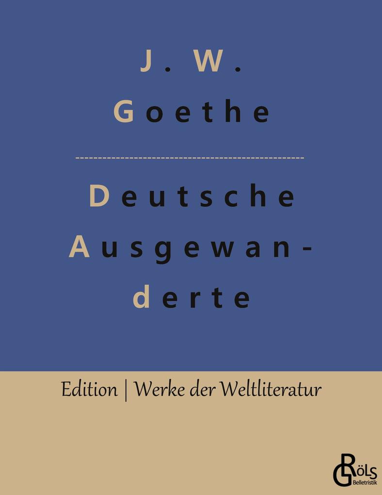 Unterhaltungen deutscher Ausgewanderten