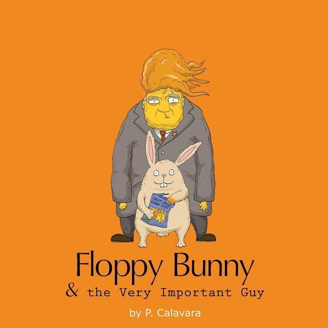 Floppy Bunny And The Very Important Guy