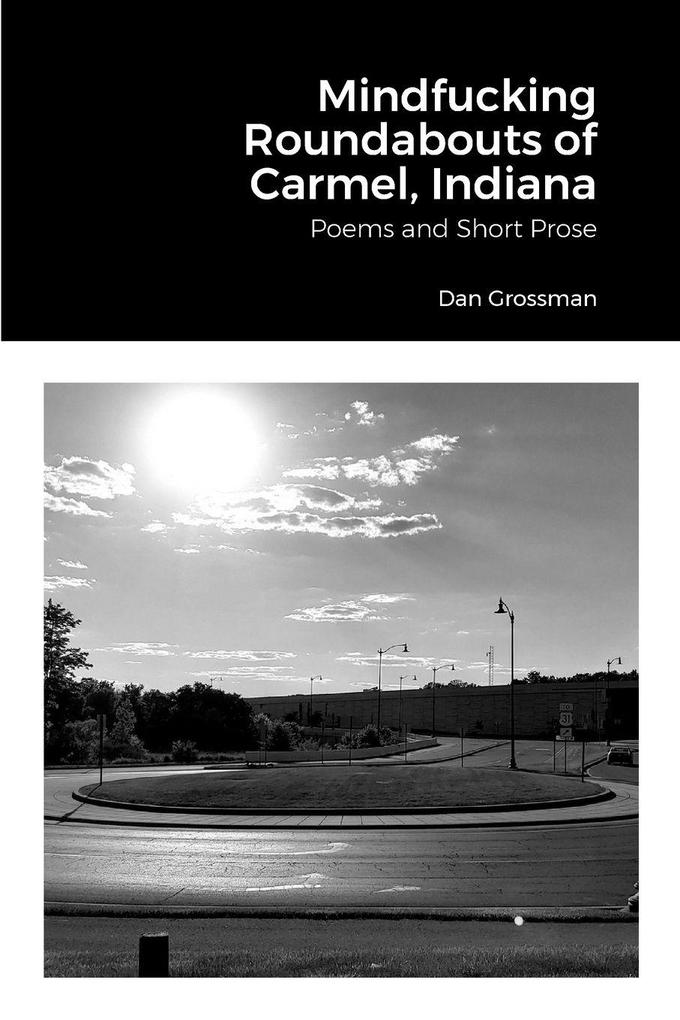 Mindfucking Roundabouts of Carmel Indiana