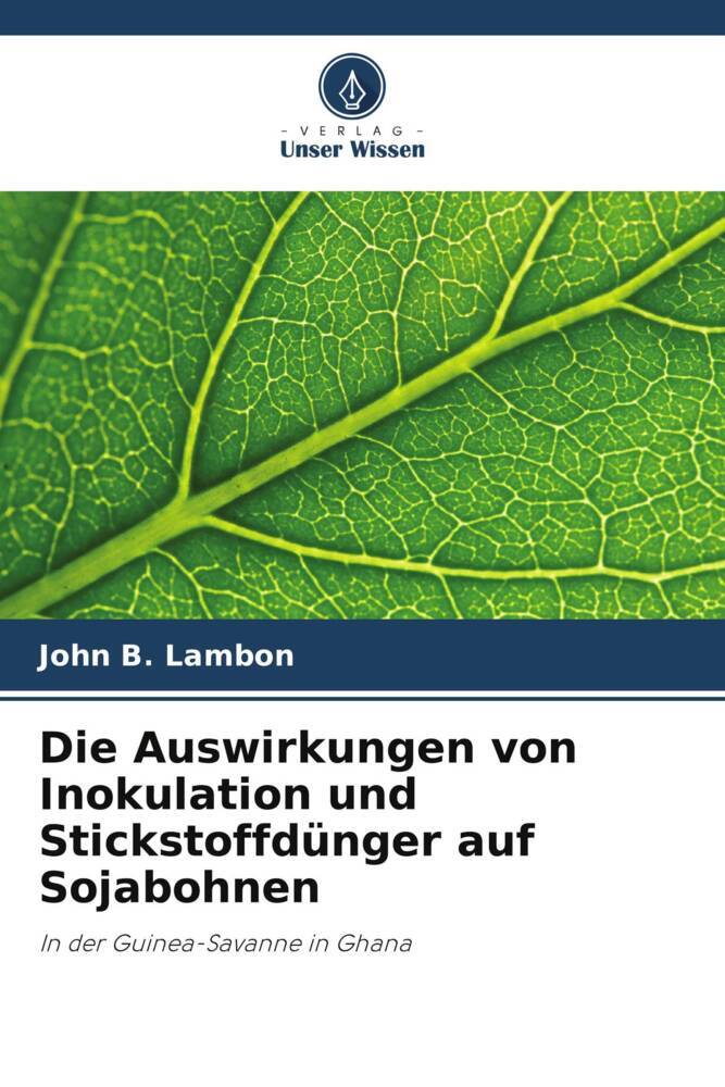 Die Auswirkungen von Inokulation und Stickstoffdünger auf Sojabohnen
