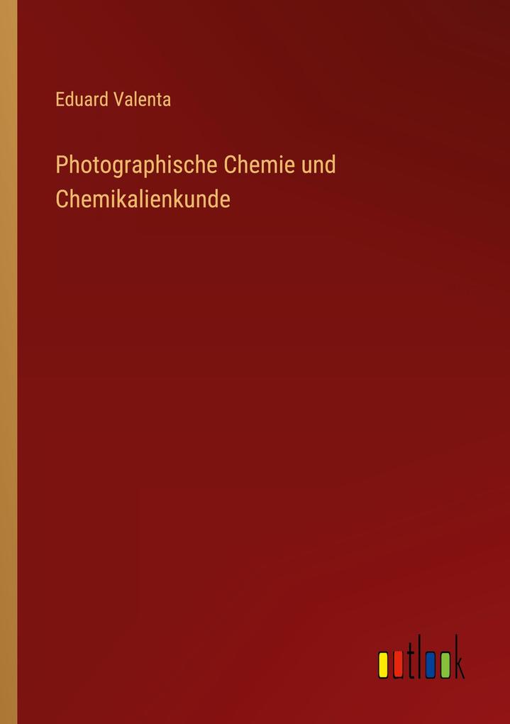 Photographische Chemie und Chemikalienkunde