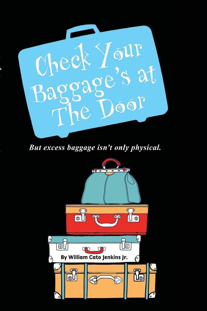 Check Your Baggage‘s at The Door