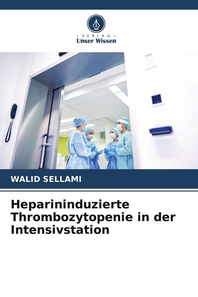 Heparininduzierte Thrombozytopenie in der Intensivstation