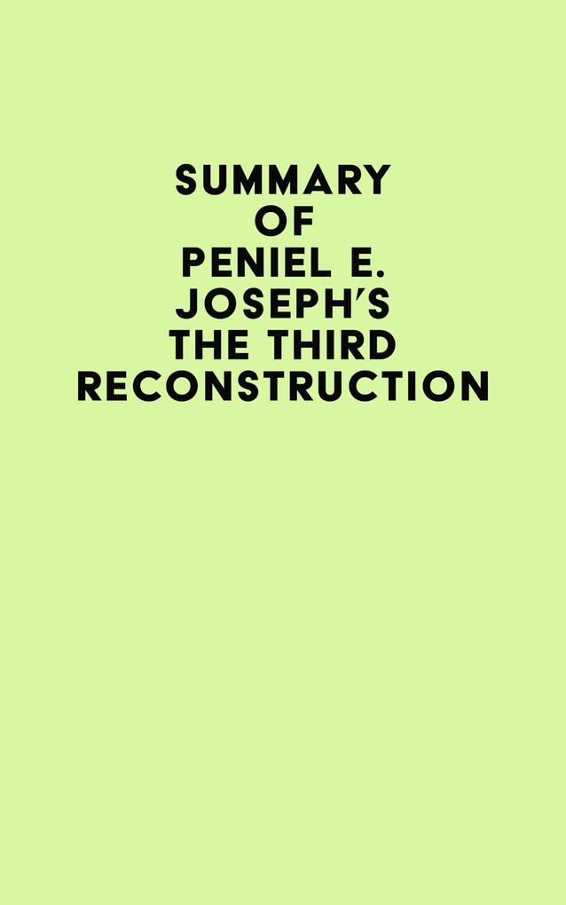 Summary of Peniel E. Joseph‘s The Third Reconstruction