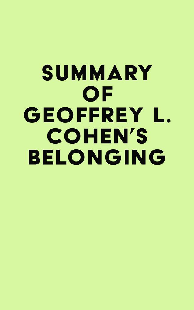 Summary of Geoffrey L. Cohen‘s Belonging