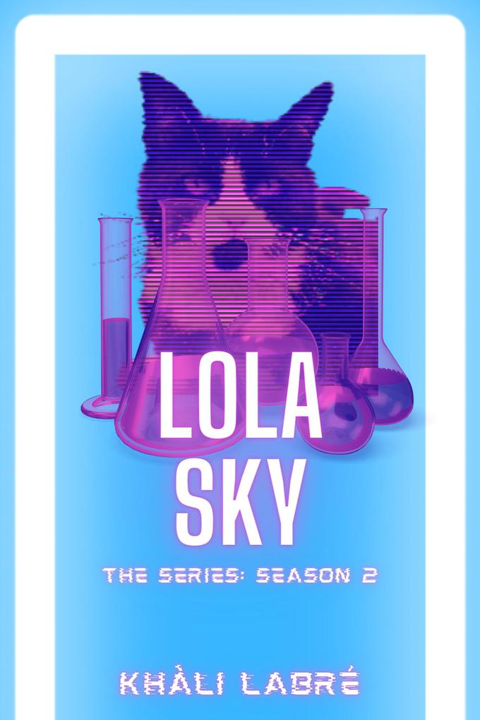 Lola Sky The Series 2