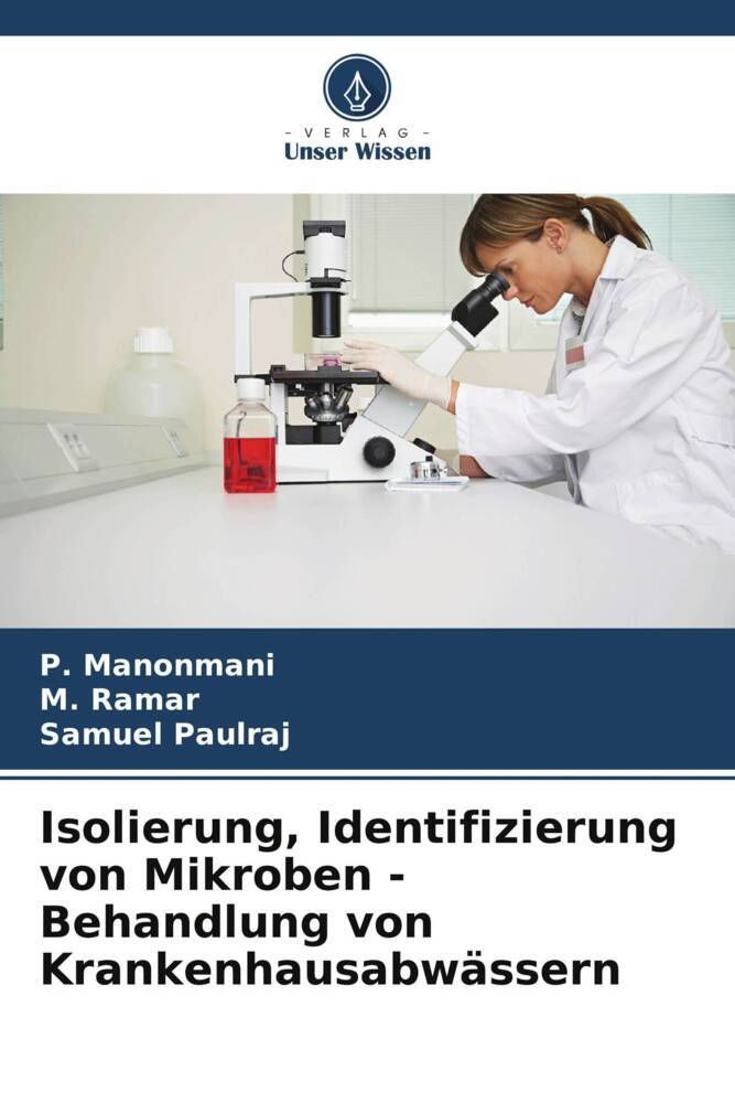 Isolierung Identifizierung von Mikroben - Behandlung von Krankenhausabwässern