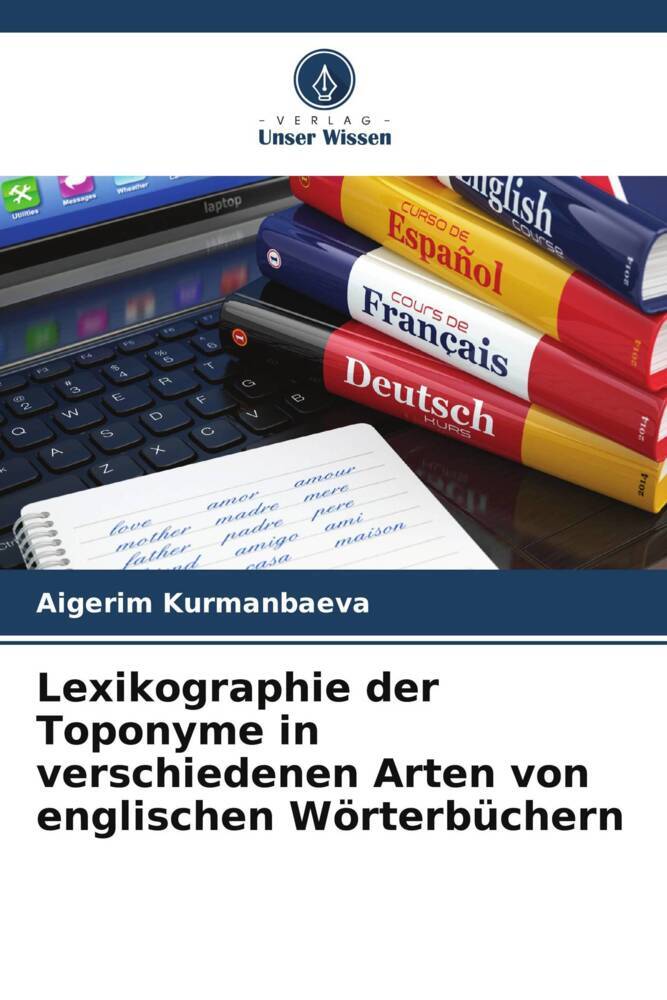 Lexikographie der Toponyme in verschiedenen Arten von englischen Wörterbüchern