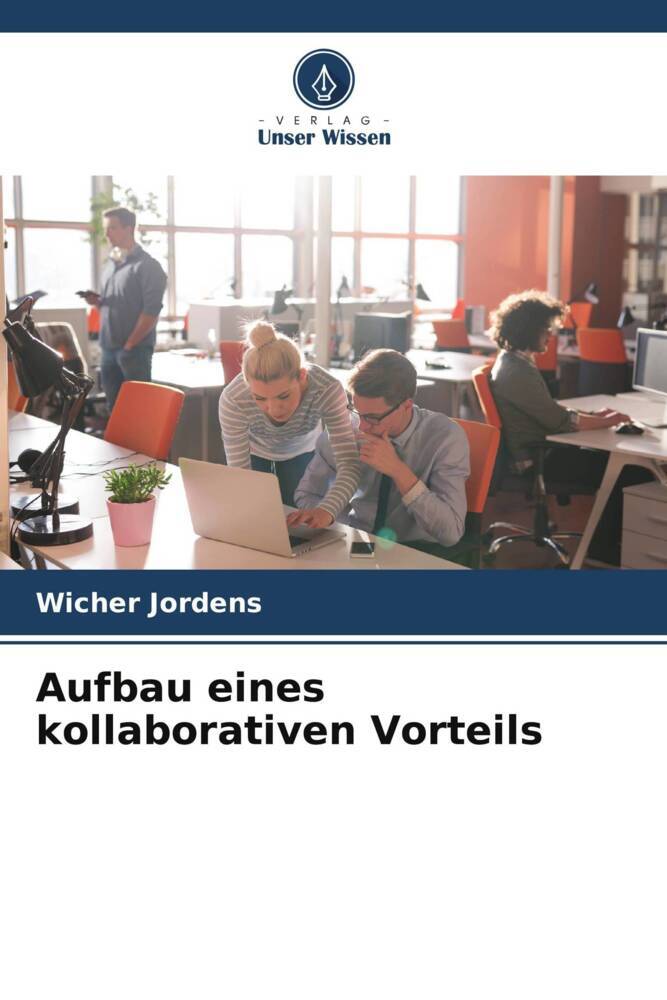 Aufbau eines kollaborativen Vorteils