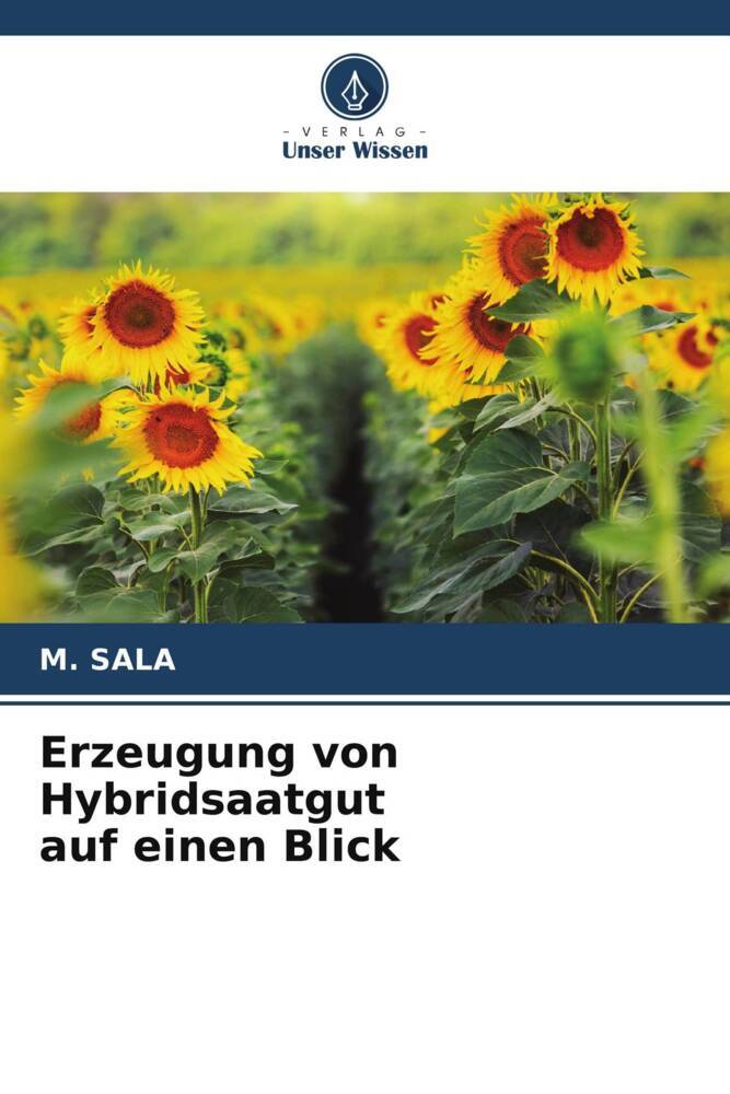 Erzeugung von Hybridsaatgut auf einen Blick