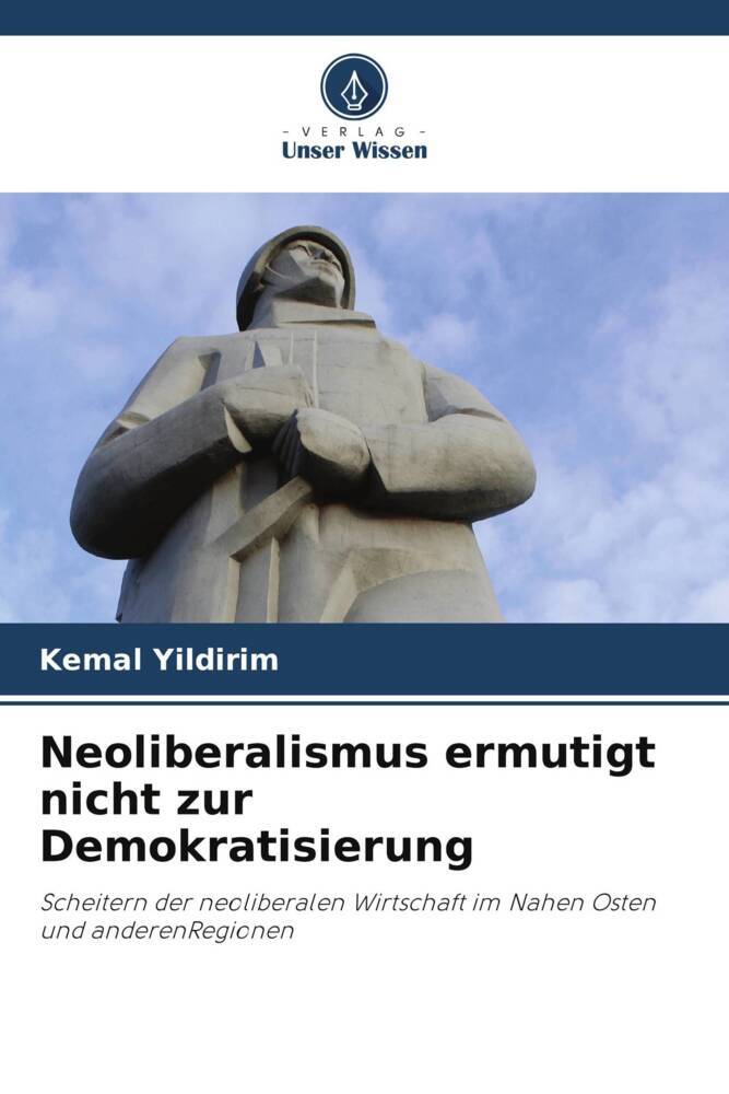 Neoliberalismus ermutigt nicht zur Demokratisierung