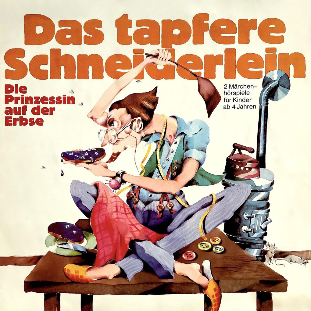 Gebrüder Grimm Das tapfere Schneiderlein / Die Prinzessin auf der Erbse