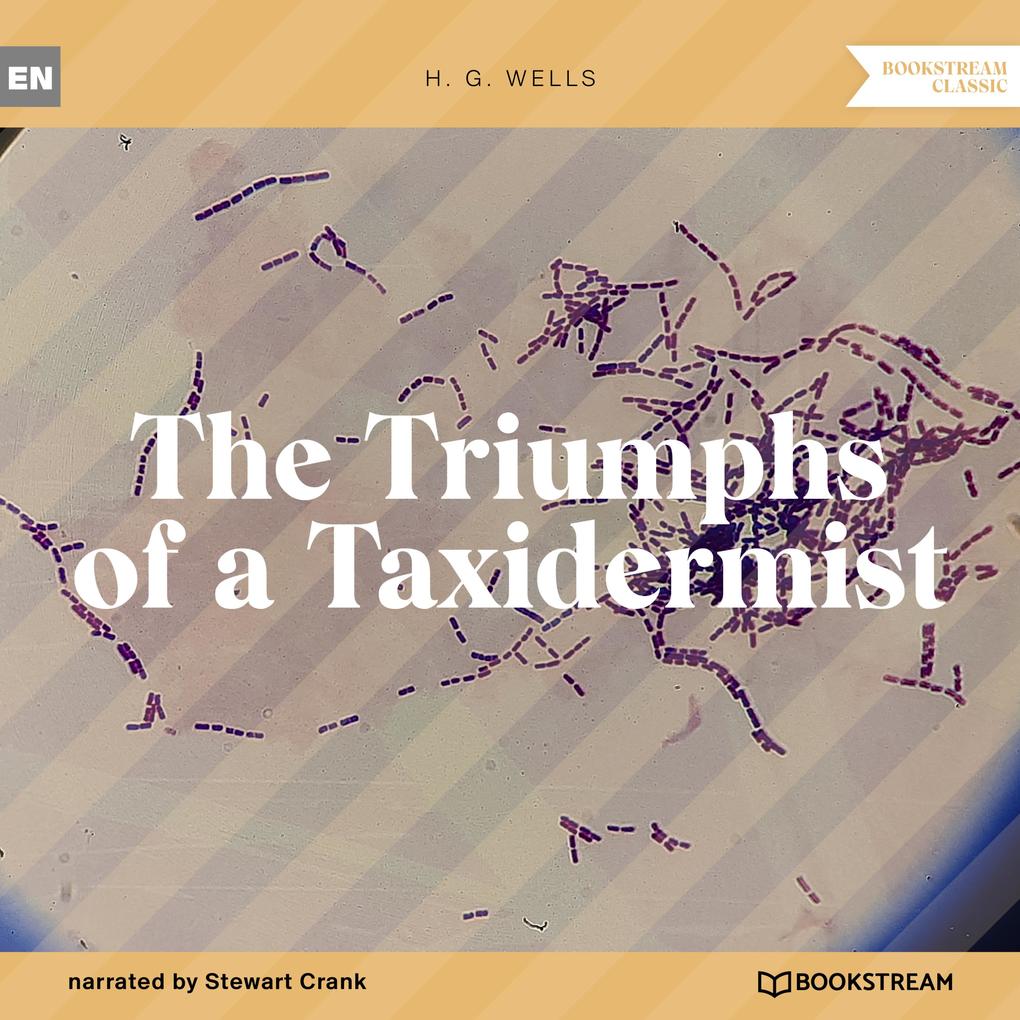 The Triumphs of a Taxidermist