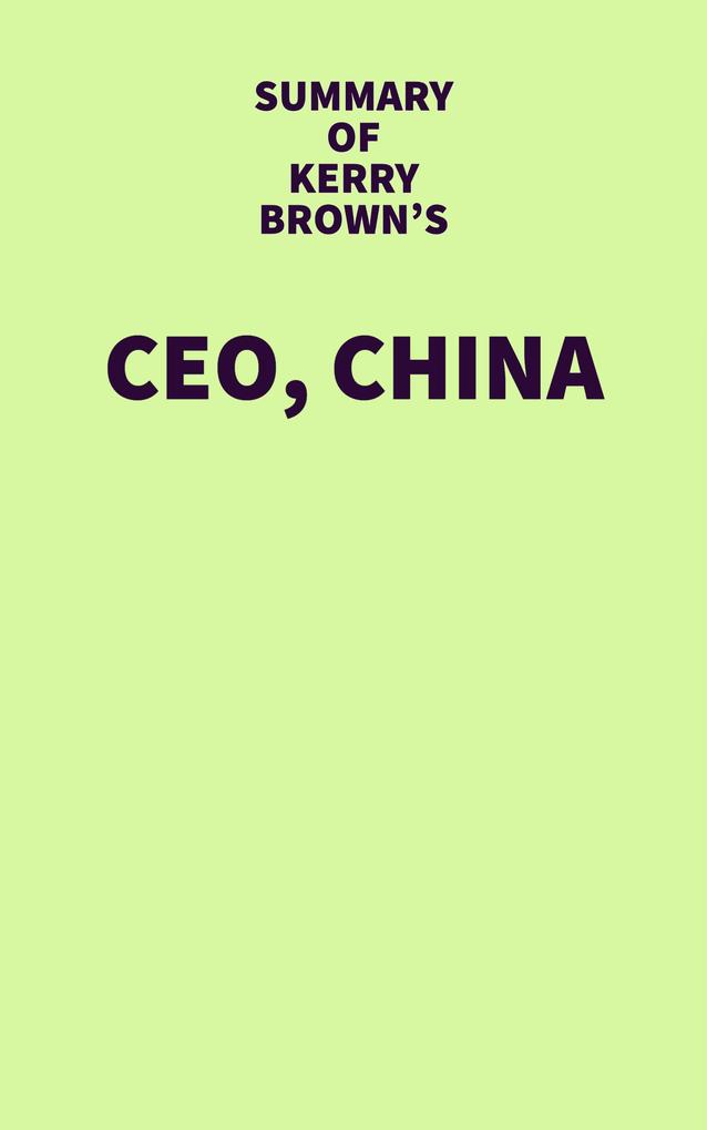 Summary of Kerry Brown‘s CEO China