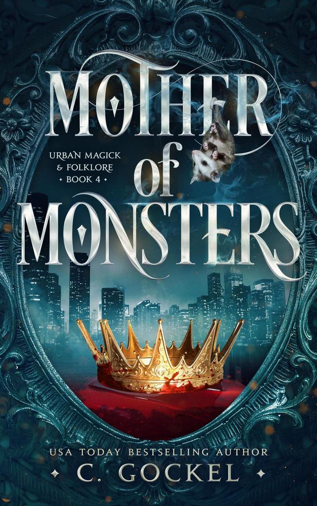 Mother of Monsters (Urban Magick & Folklore #4)