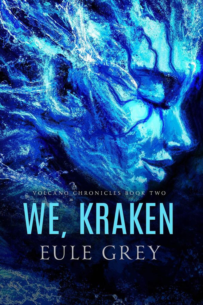 We Kraken (Volcano Chronicles #2)