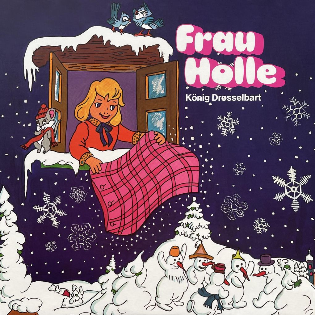 Gebrüder Grimm Frau Holle / König Drosselbart