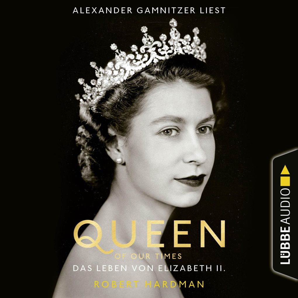 Queen of Our Times - Das Leben von Elizabeth II.