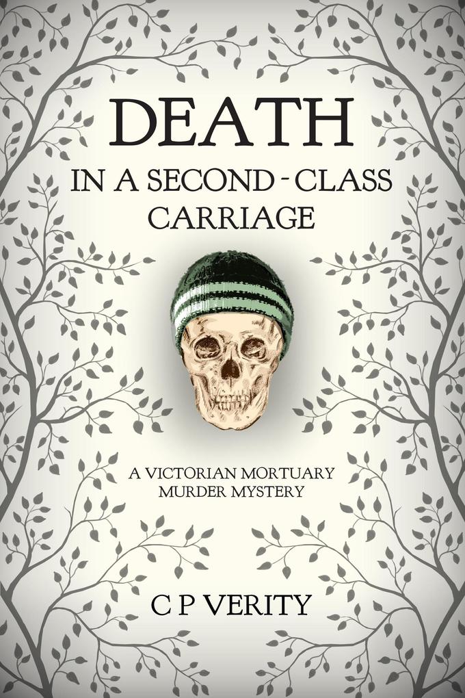 Death in a Second-Class Carriage (Netty and Constance Investigate #2)