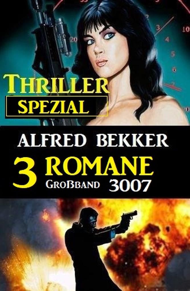 Thriller Spezial Großband 3007 - 3 Romane