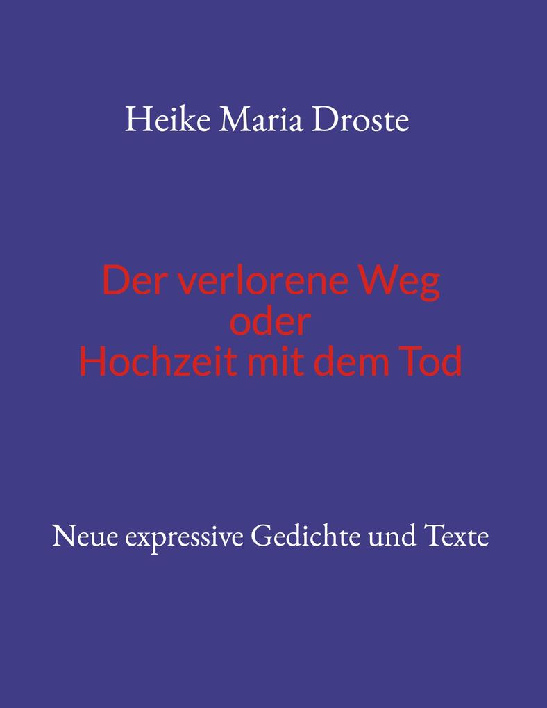 Image of Der verlorene Weg oder Hochzeit mit dem Tod