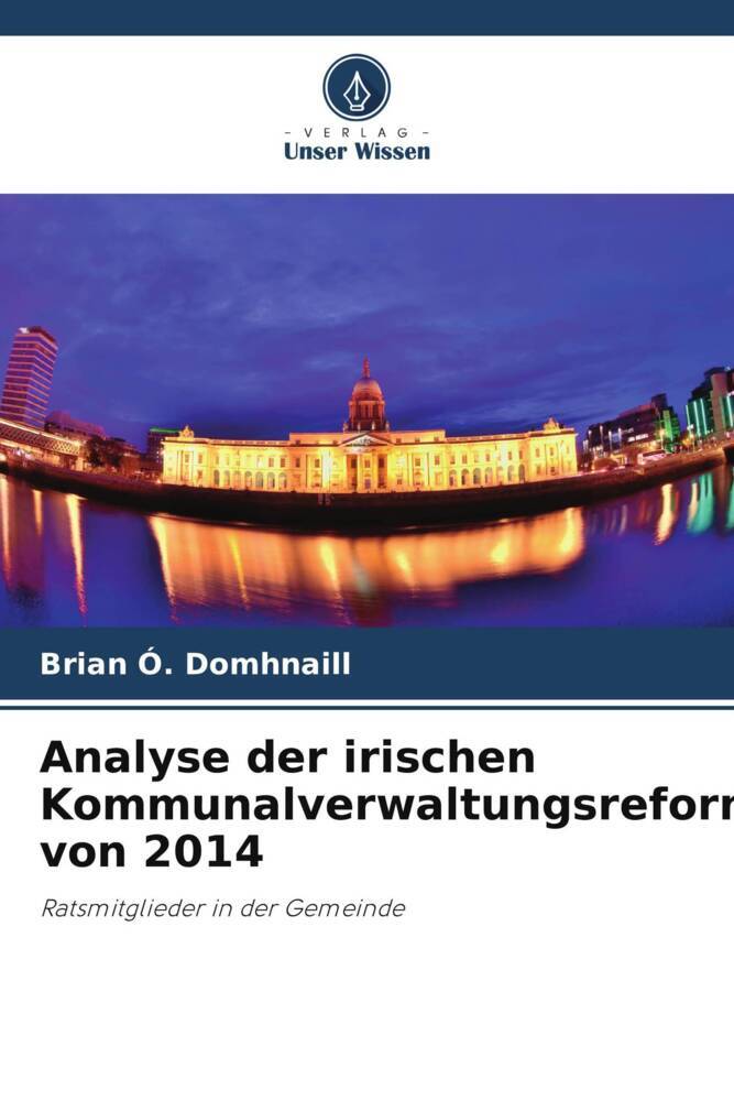 Analyse der irischen Kommunalverwaltungsreformen von 2014