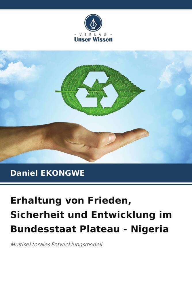 Erhaltung von Frieden Sicherheit und Entwicklung im Bundesstaat Plateau - Nigeria