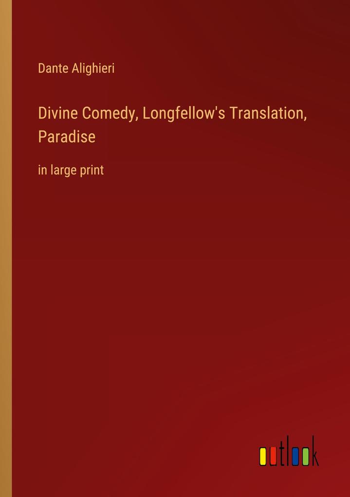 Divine Comedy Longfellow's Translation Paradise