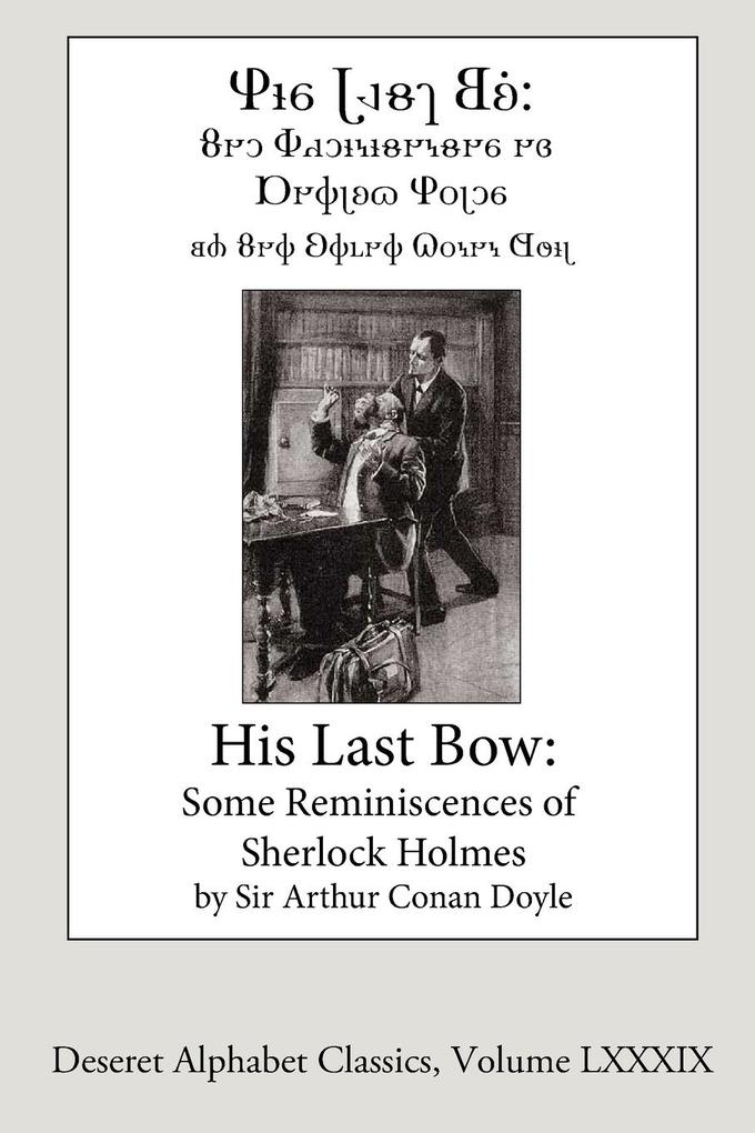 His Last Bow (Deseret Alphabet Edition)