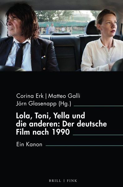 Lola Toni Yella und die anderen: Der deutsche Film nach 1990