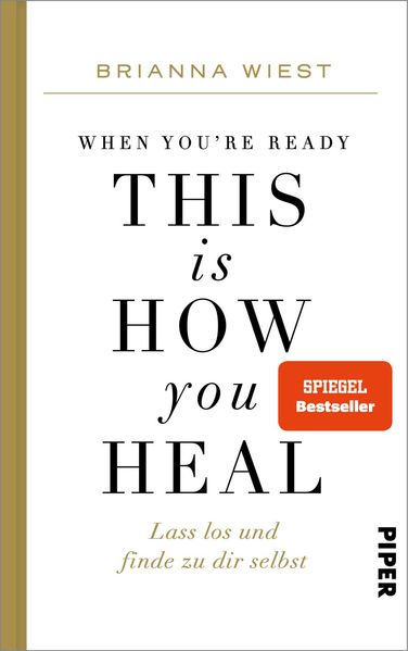 Piper Verlag GmbH When You're Ready This Is How You Heal
