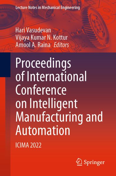 Proceedings of International Conference on Intelligent Manufacturing and Automation