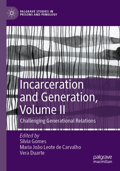 Incarceration and Generation Volume II