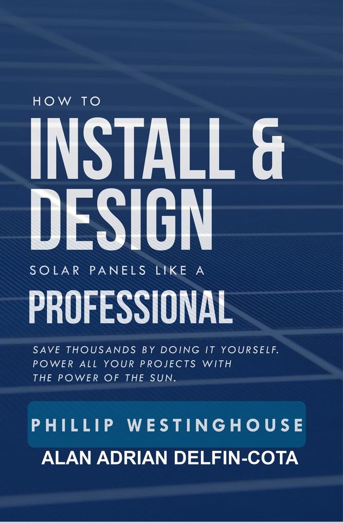 How to Install &  Solar Panels Like a Professional