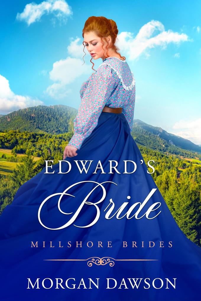Edward‘s Bride (Millshore Brides #1)