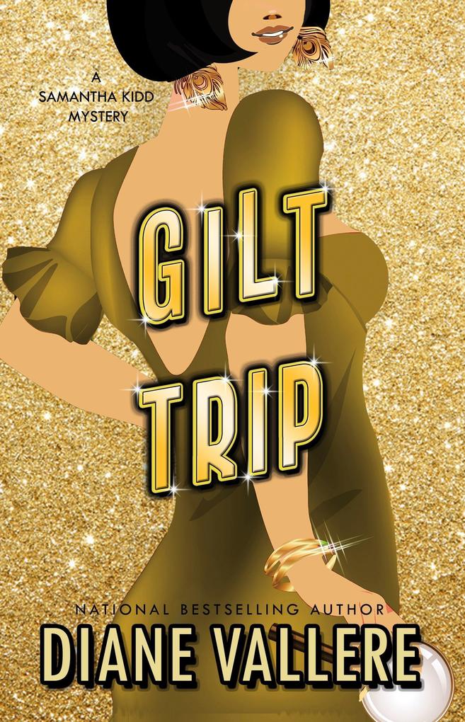 Gilt Trip: A Samantha Kidd Mystery (A Killer Fashion Mystery #14)