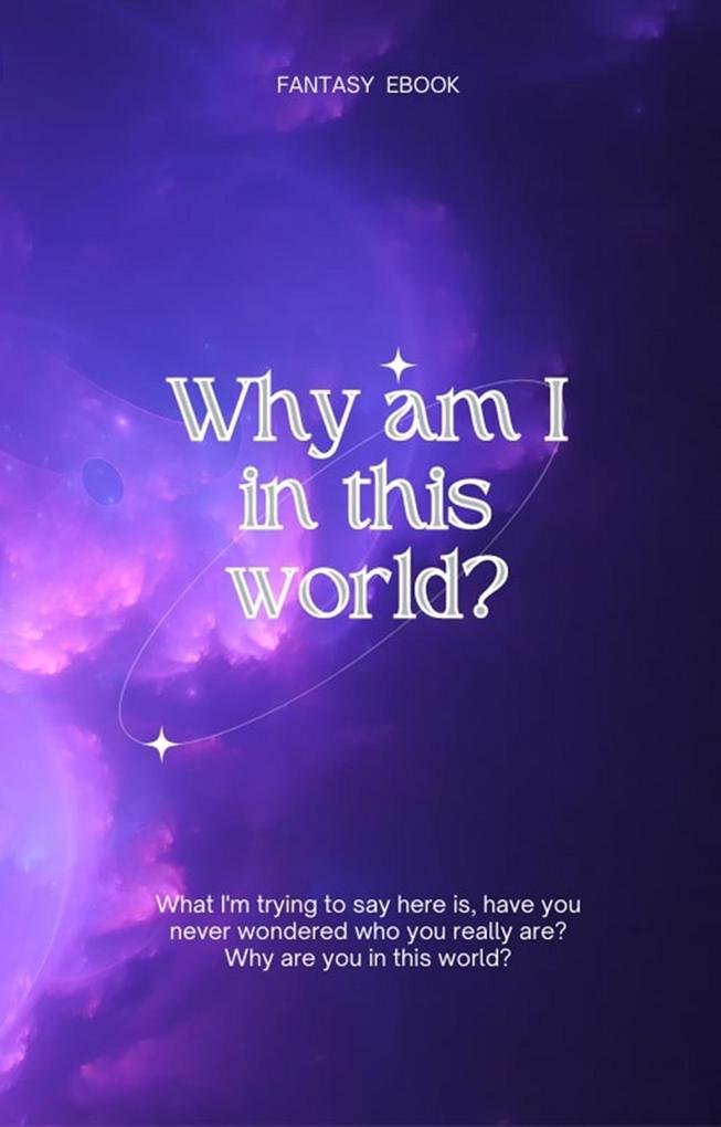 Why Am I In This World? (FANTASY)