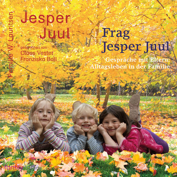 Frag Jesper Juul - Gespräche mit Eltern3 Audio-CD