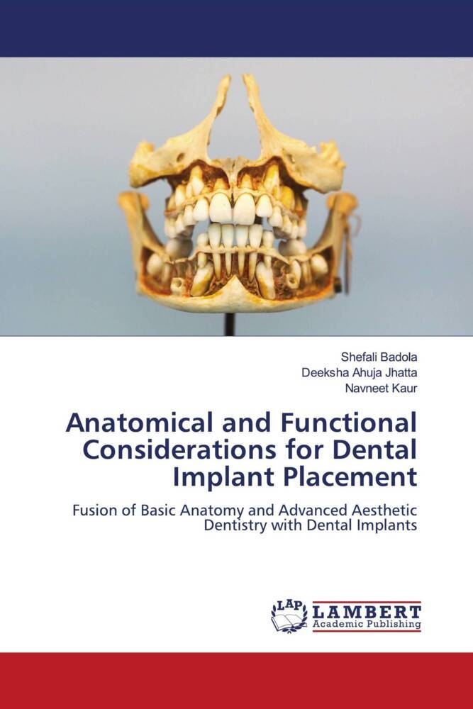 Anatomical and Functional Considerations for Dental Implant Placement