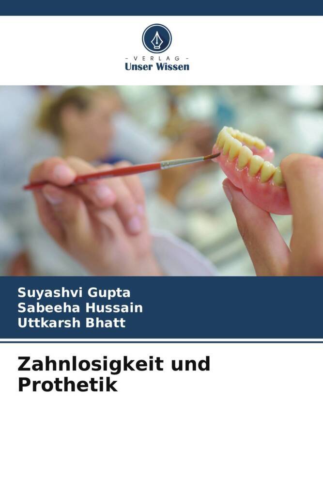 Zahnlosigkeit und Prothetik