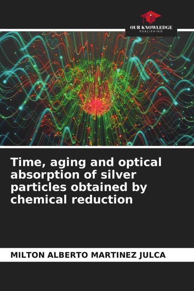 Time aging and optical absorption of silver particles obtained by chemical reduction