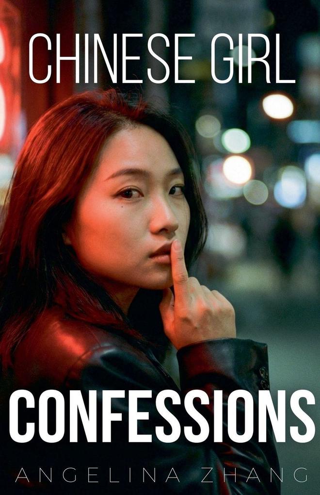 Chinese Girl Confessions