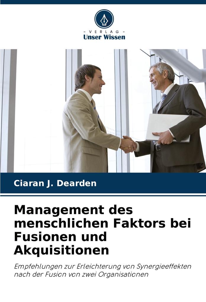 Management des menschlichen Faktors bei Fusionen und Akquisitionen