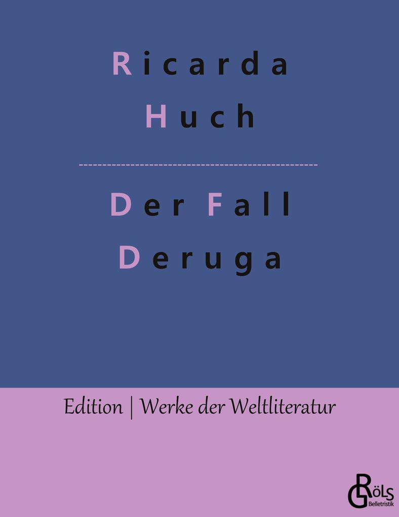 Der Fall Deruga
