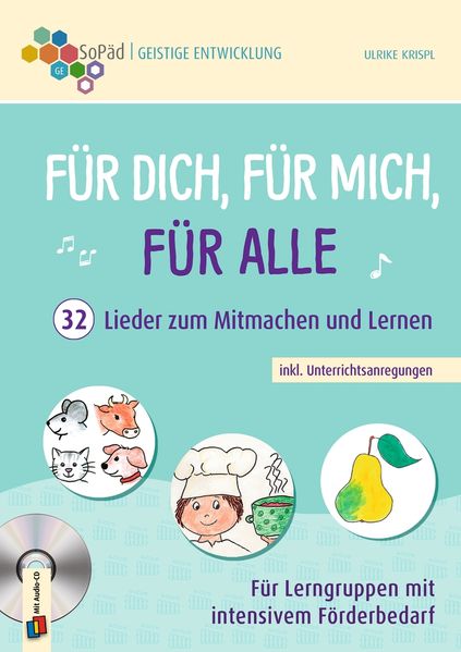 Für dich für mich für alle - 32 Lieder zum Mitmachen und Lernen inkl. Unterrichtsanregungen