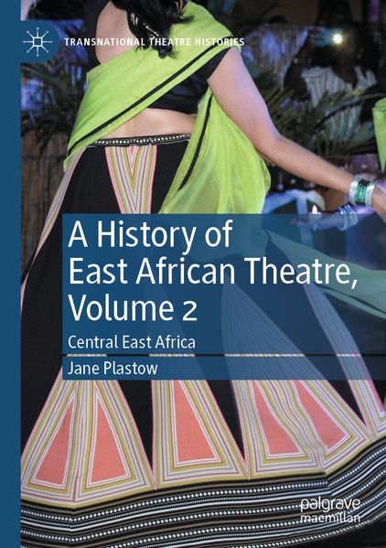 A History of East African Theatre Volume 2