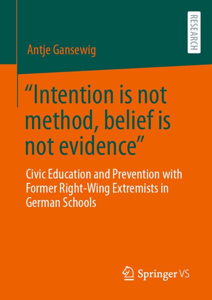 'Intention is not method belief is not evidence'