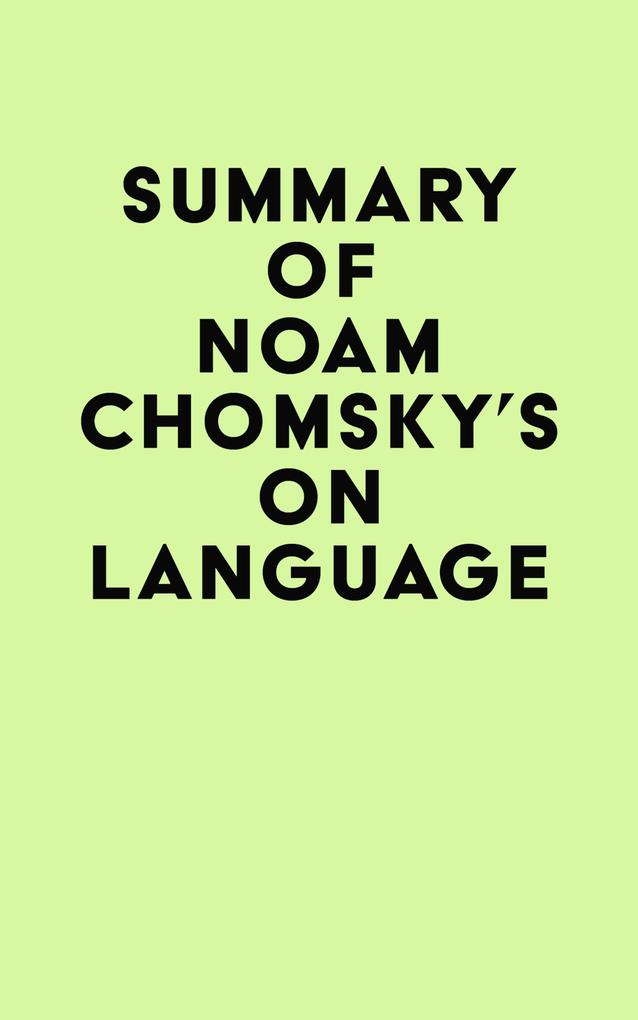 Summary of Noam Chomsky‘s On Language